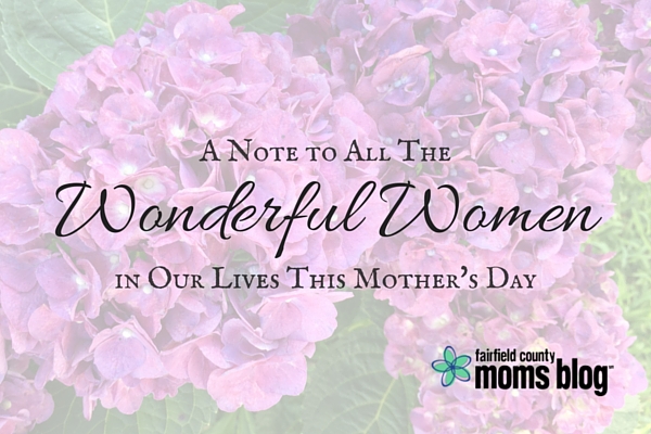 A Note to all the in Our Lives This Mother's Day